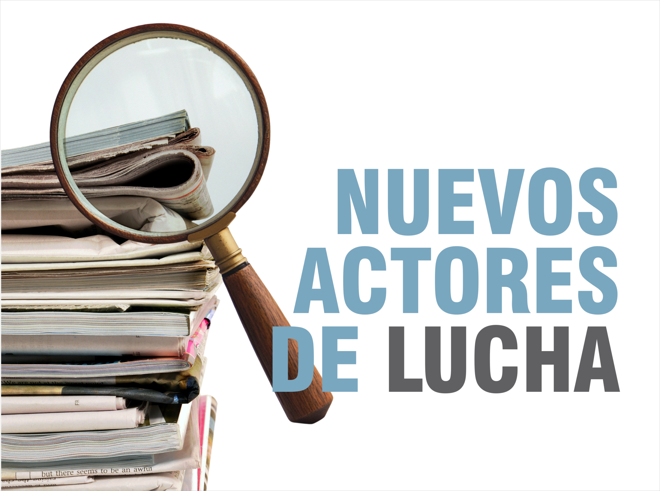 Nuevos actores de lucha